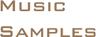 Music
Samples